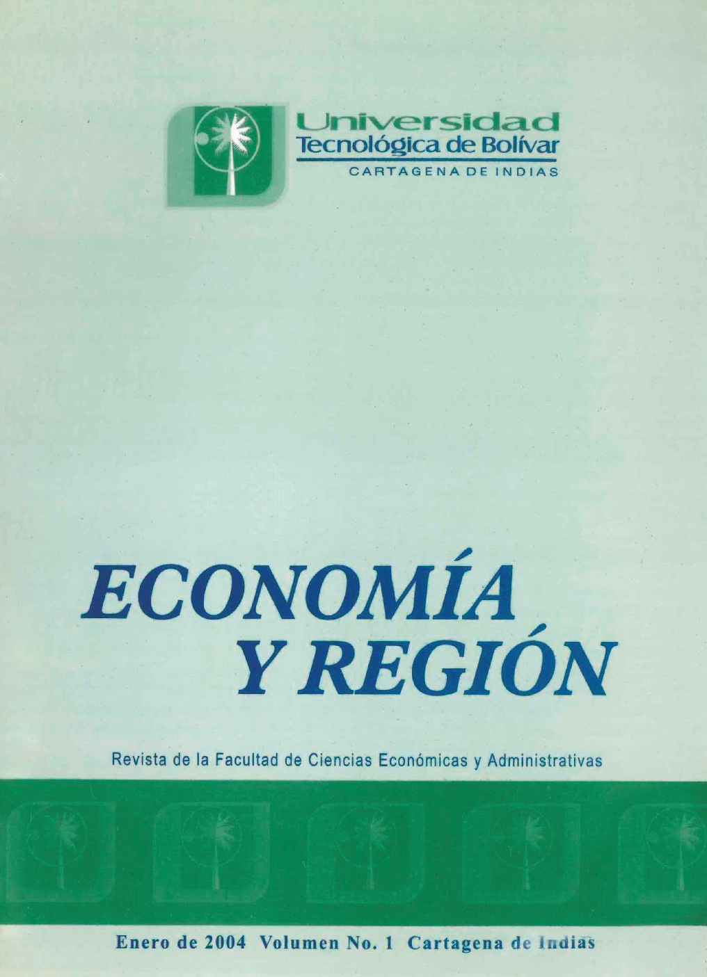 					Ver Vol. 1 Núm. 1 (2004): Economía & Región
				