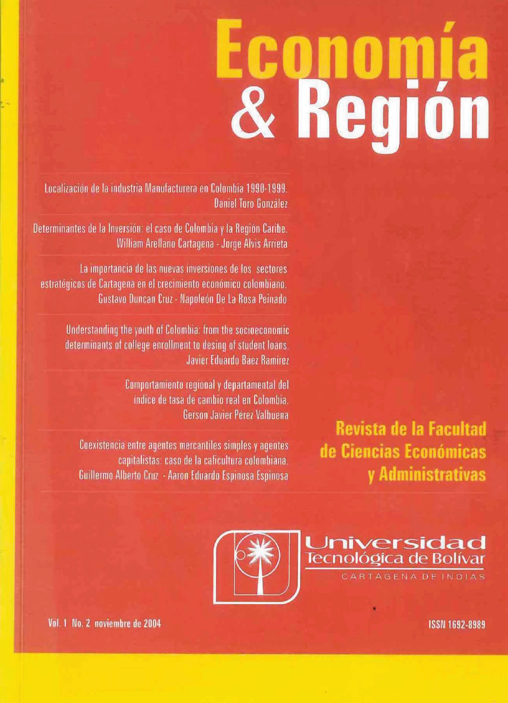 					Ver Vol. 1 Núm. 2 (2004): Economía & Región
				