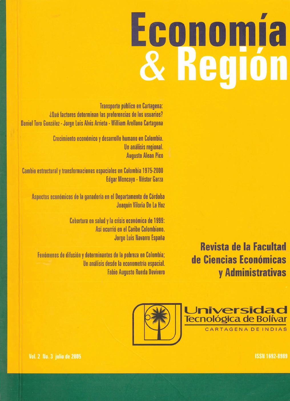 					Ver Vol. 2 Núm. 1 (2005): Economía & Región
				